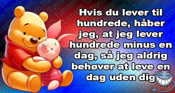 Hvis du lever til hundrede ⋆ Tomsen